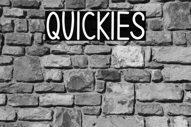 QUICKIES Font examples