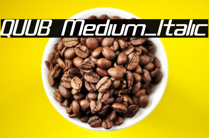 QUUB Medium_Italic Example 3