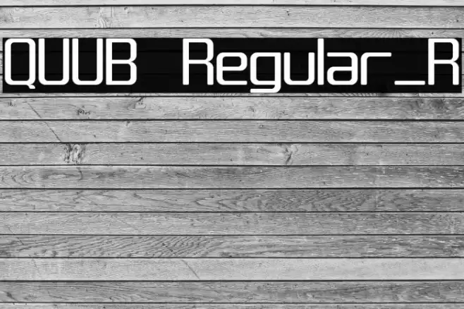 QUUB Regular_R Font examples