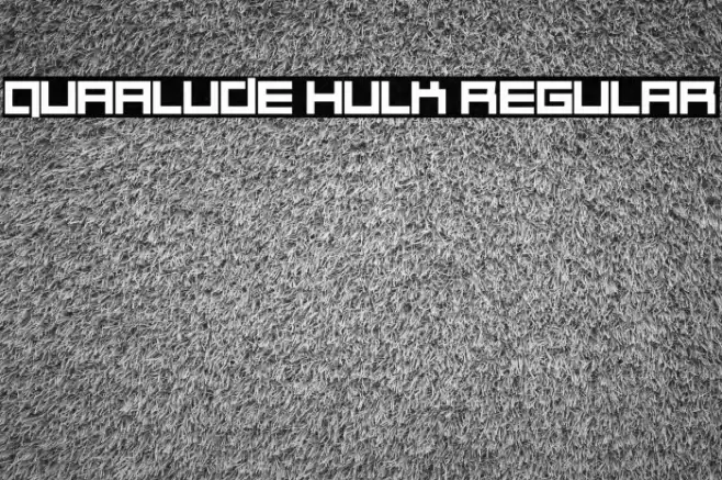 Quaalude hulk Regular Font examples