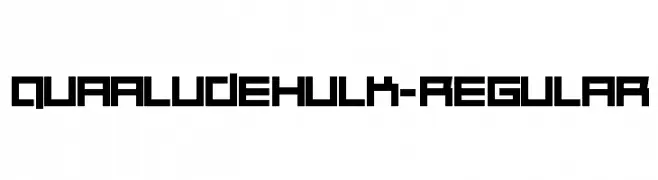 Quaaludehulk-Regular  フリーフォントのダウンロード