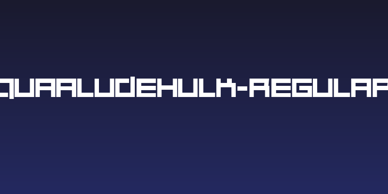 Quaaludehulk-Regular Social Header