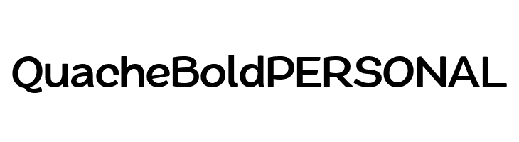 QuacheBoldPERSONAL  Frei Schriftart Herunterladen