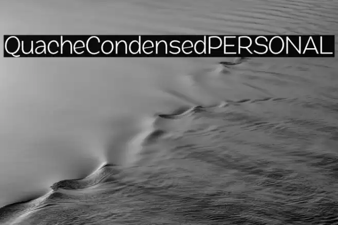 QuacheCondensedPERSONAL Font examples