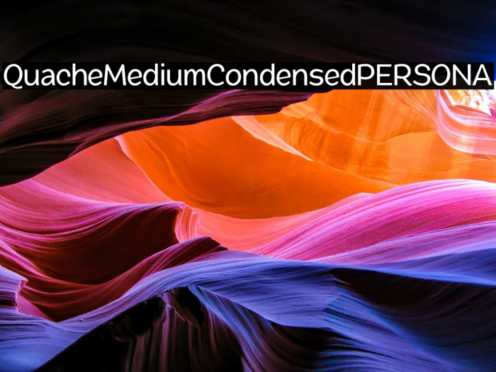 QuacheMediumCondensedPERSONA Example 2