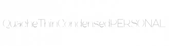 QuacheThinCondensedPERSONAL  Frei Schriftart Herunterladen
