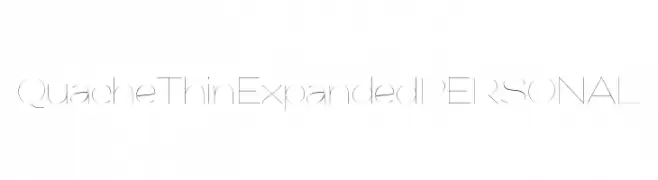 QuacheThinExpandedPERSONAL  Frei Schriftart Herunterladen