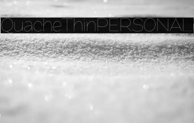 QuacheThinPERSONAL Font examples