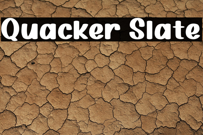 Quacker Slate Example 3