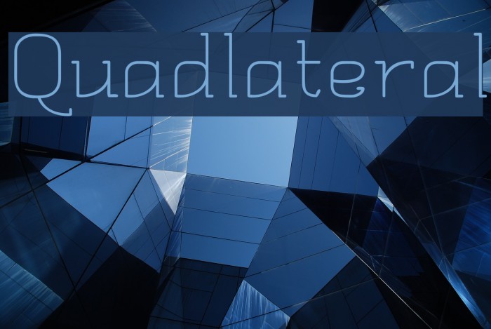 Quadlateral Font examples
