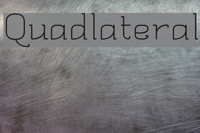 Quadlateral Font examples