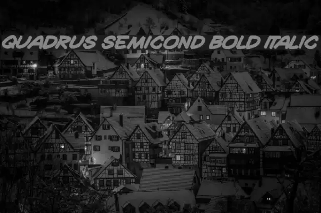 Quadrus Semicond Bold Italic Font examples