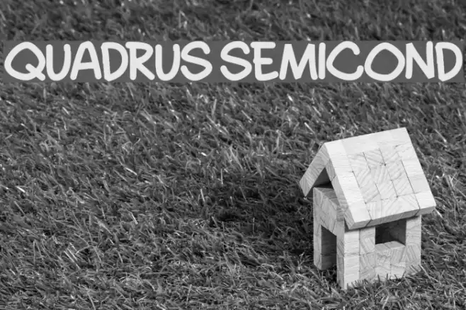 Quadrus Semicond Font examples