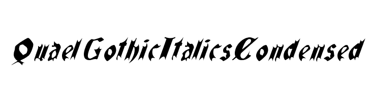 QuaelGothicItalicsCondensed  Descarca Fonturi Gratis