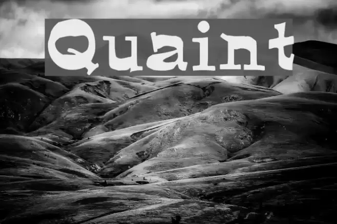 Quaint Font examples