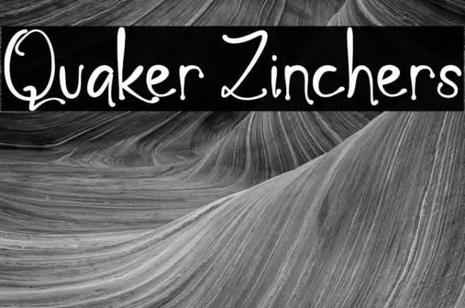 Quaker Zinchers Font examples