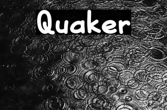 Quaker Fonte examples