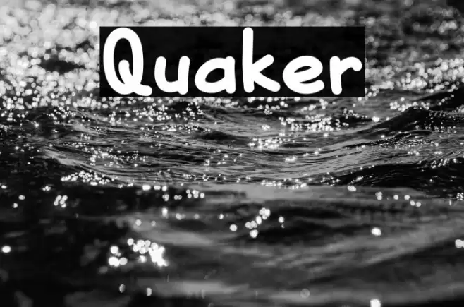 Quaker Fonte examples