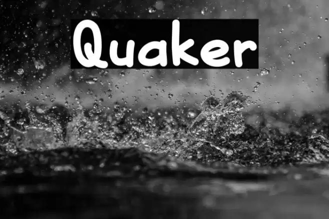 Quaker Fonte examples