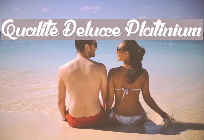 Qualité Deluxe Platinium Font examples