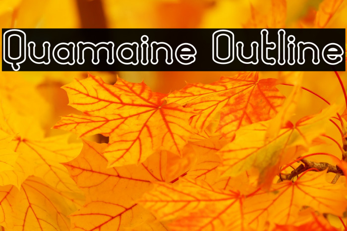 Quamaine Outline फ़ॉन्ट examples