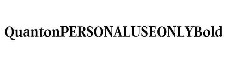 Quanton PERSONAL USE ONLY Bold  免费字体下载