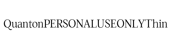 Quanton PERSONAL USE ONLY Thin  Frei Schriftart Herunterladen