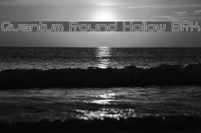 Quantum Round Hollow [BRK] Fonte examples