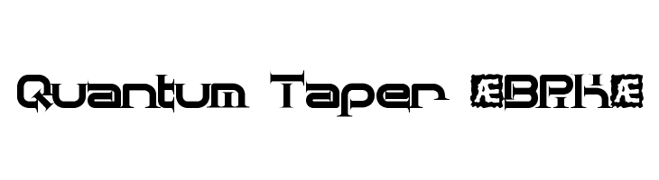 Quantum Taper [BRK]  Descarca Fonturi Gratis