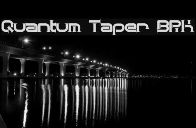 Quantum Taper [BRK] Font examples
