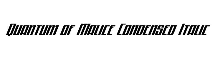 Quantum of Malice Condensed Italic  font caratteri gratis