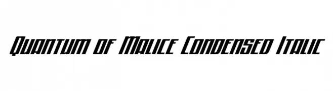 Quantum of Malice Condensed Italic  Frei Schriftart Herunterladen