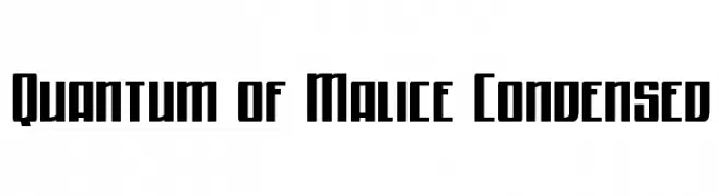 Quantum of Malice Condensed  Frei Schriftart Herunterladen