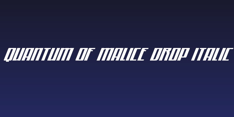 Quantum of Malice Drop Italic Social Header