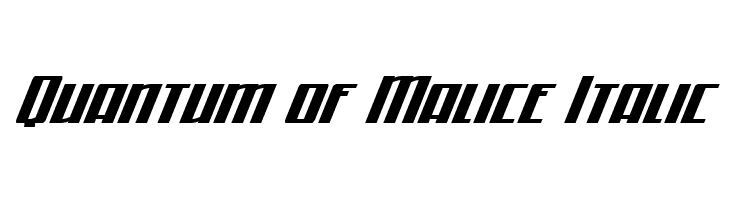 Quantum of Malice Italic Font