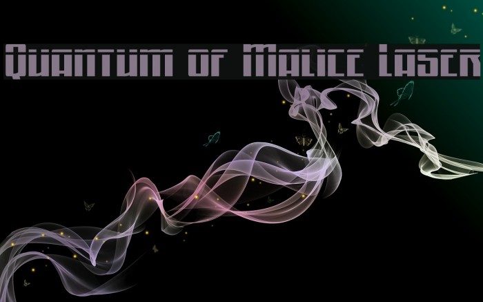 Quantum of Malice Laser Font examples