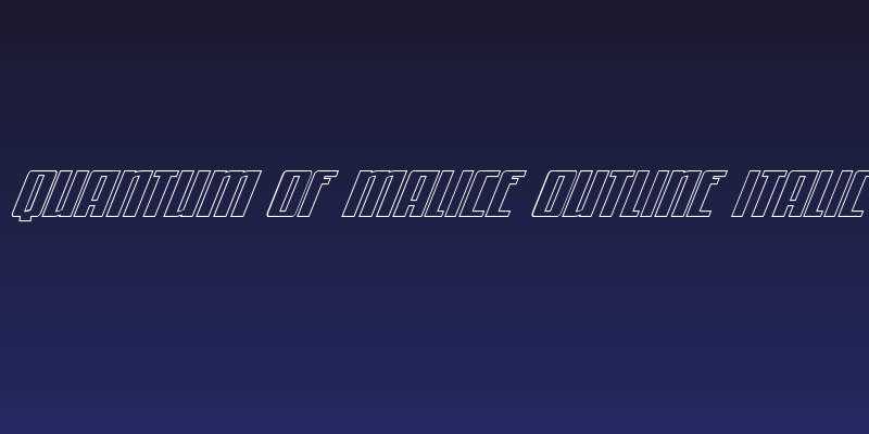 Quantum of Malice Outline Italic Social Header