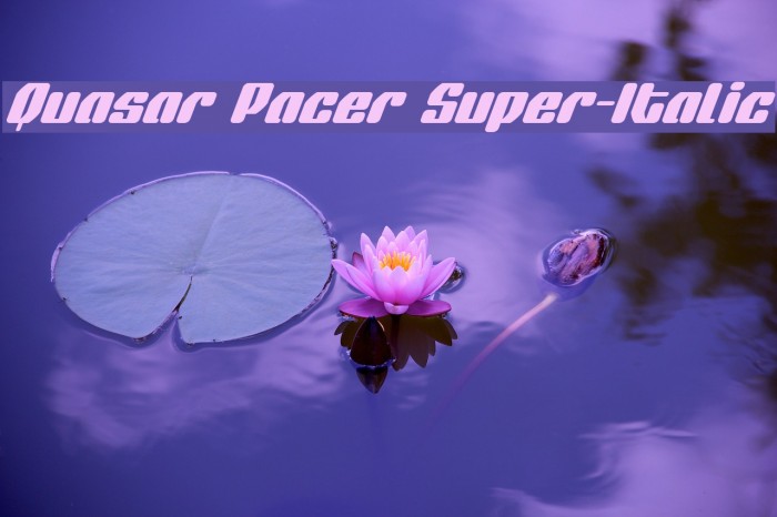 Quasar Pacer Super-Italic Font examples