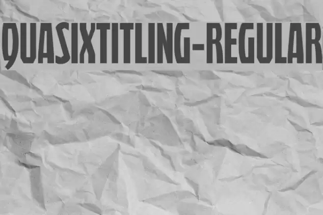 QuasixTitling-Regular Font examples