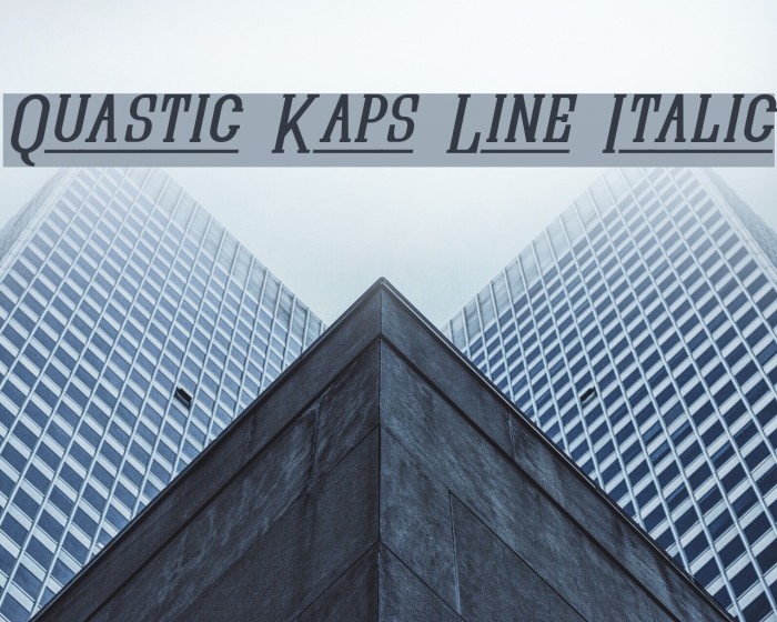 Quastic Kaps Line Italic Fuentes examples