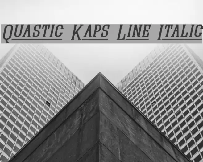 Quastic Kaps Line Italic Fuentes examples