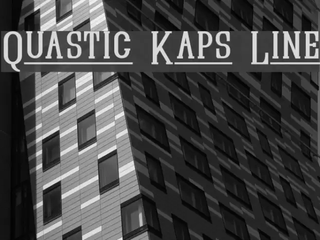 Quastic Kaps Line Fuentes examples