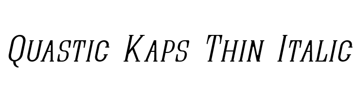 Quastic Kaps Thin Italic Font