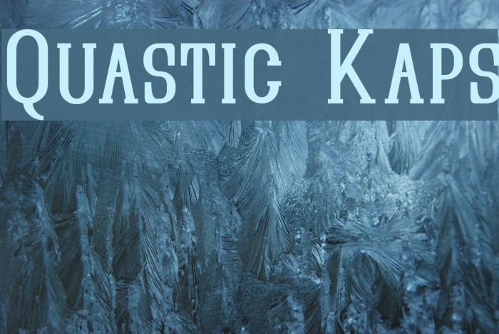 Quastic Kaps Font examples