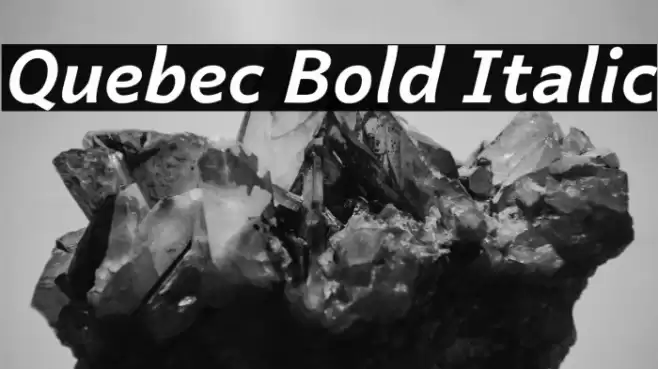 Quebec Bold Italic Font examples