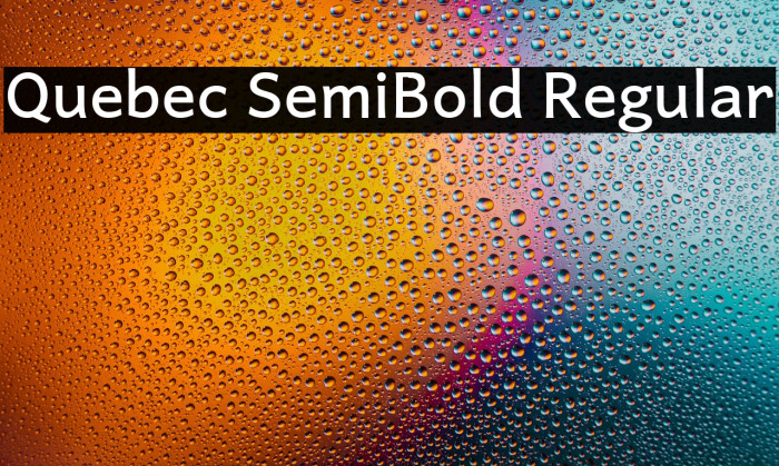 Quebec SemiBold Regular Example 1