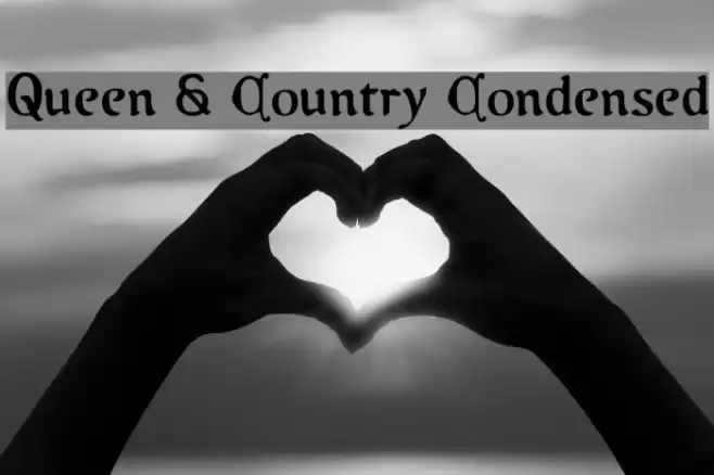 Queen & Country Condensed Fonte examples