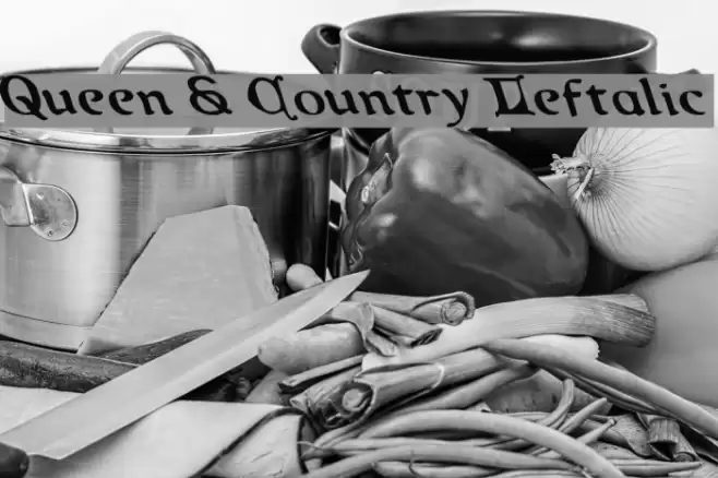 Queen & Country Leftalic Font examples