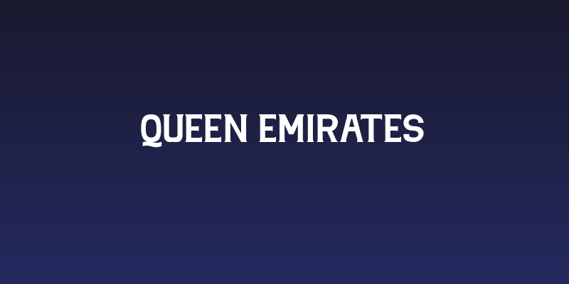 Queen Emirates Social Header