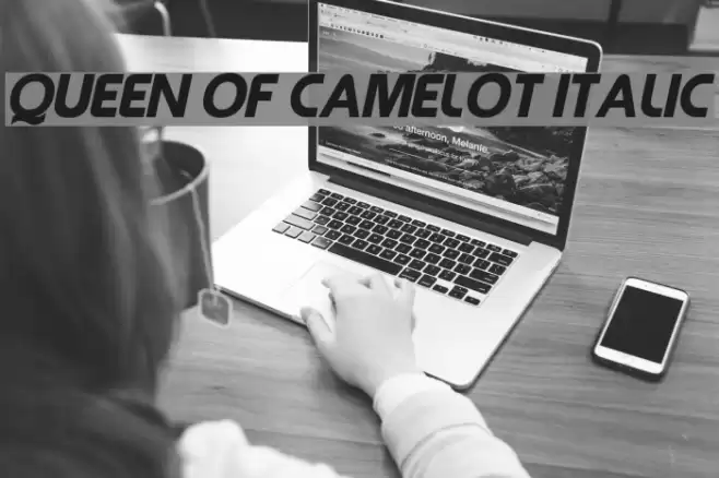 Queen of Camelot Italic Font examples